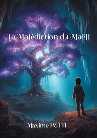 Maxime Petit - La Malédiction du Maëll.