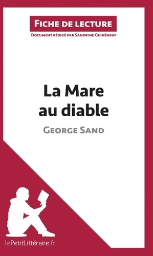 Sandrine Guihéneuf - La mare au diable de George Sand - Fiche de lecture.