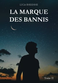 La marque des Bannis Tome 2