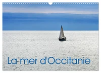 La mer d'Occitanie (Calendrier mural 2026 DIN A3 vertical), CALVENDO calendrier mensuel