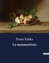 Franz Kafka - Littérature d'Espagne du Siècle d'or à aujourd'hui  : La metamorfosis - ..