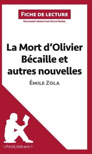 La mort d'Olivier Bécaille et autres nouvelles de Emile Zola. Fiche de lecture