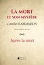 Camille Flammarion - La mort et son mystère - Après la mort.