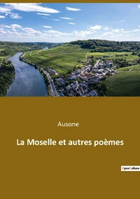 La moselle et autres poemes
