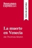  ResumenExpress - Guía de lectura  : La muerte en Venecia de Thomas Mann (Guía de lectura) - Resumen y análisis completo.