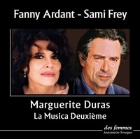 Marguerite Duras et Fanny Ardant - La Musica Deuxième - CD audio.