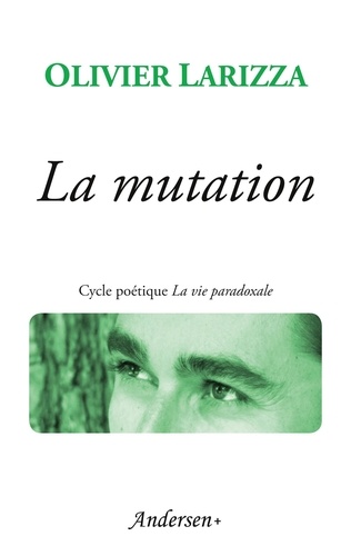 Olivier Larizza - La Mutation.