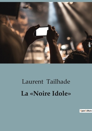 Laurent Tailhade - Philosophie  : La «Noire Idole».