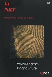 Jean-Pierre Durand - La Nouvelle Revue du Travail N° 18 : Travailler dans l'agriculture.