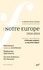 La Nouvelle Revue Française N° 607 février 2014 Notre Europe. 1914-2014