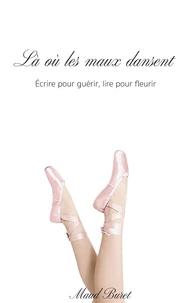 Là où les maux dansent