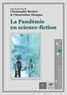 Christophe Becker et Clémentine Hougue - La Pandémie en science-fiction.