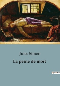 Jules Simon - Philosophie  : La peine de mort.