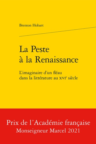 La peste à la Renaissance. L'imaginaire d'un fléau dans la littérature au XVIe siècle