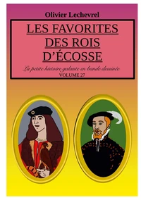 Les favorites des rois d'Ecosse