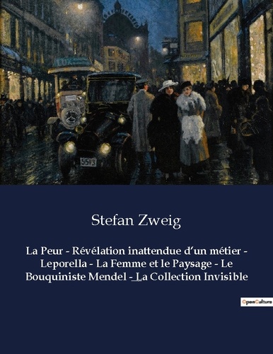 La Peur ; Révélation inattendue d'un métier ;... - Stefan Zweig ...