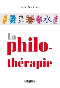 Eric Suarez - La philo-thérapie.