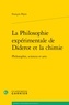 François Pépin - La philosophie expérimentale de Diderot et la chimie - Philosophie, sciences et arts.