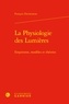 François Duchesneau - La Physiologie des Lumières - Empirisme, modèles et théories.
