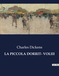 Charles Dickens - Classici della Letteratura Italiana  : La piccola dorrit- voliii - 6768.