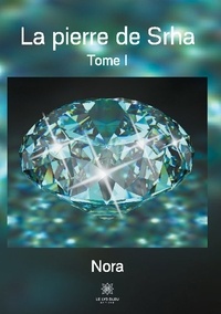  Nora - La pierre de Srha - Tome 1.
