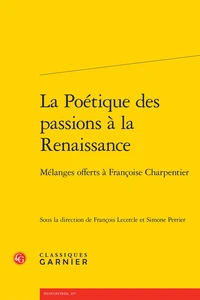 La poétique des passions à la Renaissance