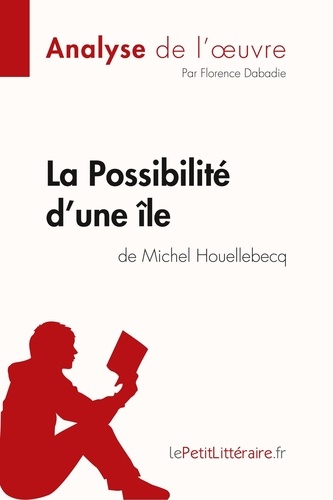 La Possibilité d'une île de Michel Houellebecq
