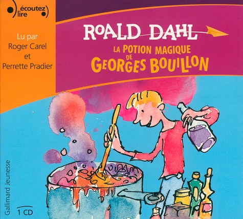La potion magique de Georges Bouillon  avec 1 CD audio