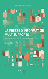 Jean-Marie Charon - La presse d'information multisupports.