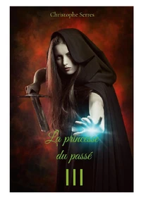 La princesse du passé Tome 3