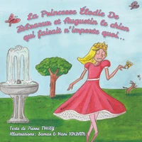 La princesse Elodie de Zèbrazur et Zugustin le chien qui faisait n'importe quoi