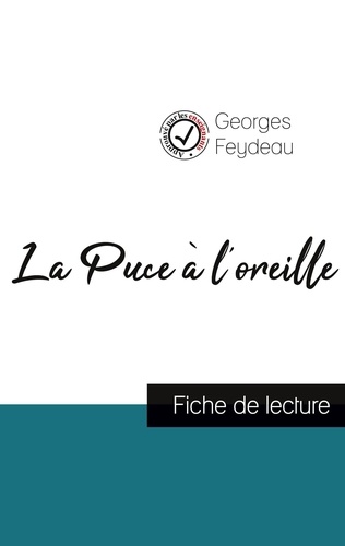 Georges Feydeau - La Puce à l'oreille - Fiche de lecture.