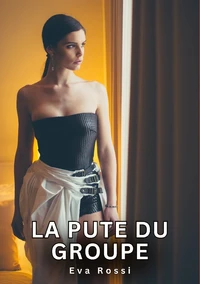 La pute du groupe