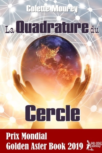 Colette Mourey - La Quadrature du Cercle.