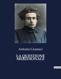 Antonio Gramsci - La questione meridionale.