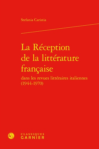 La réception de la littérature francaise dans les revues littéraires italiennes