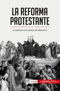  50Minutos - Historia  : La Reforma protestante - La respuesta a los abusos del catolicismo.