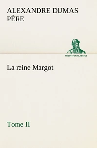 La reine Margot - Tome II