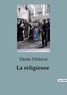 Denis Diderot - La religieuse.