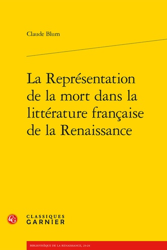 La représentation de la mort dans la littérature francaise de la renaissance