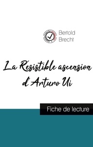 Bertold Brecht - La Résistible ascension d'Arturo Ui - Fiche de lecture.