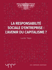 Lucile Yapo - La responsabilité sociale d'entreprise - L'avenir du capitalisme ?.