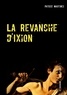 Patrice Martinez - La Revanche d'Ixion.