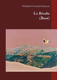 Ladislas Stanislas Reymont - La Révolte - (Bunt).