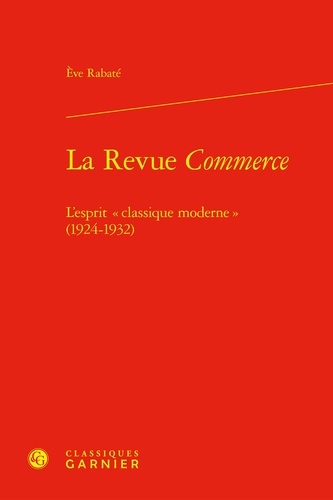 La Revue Commerce. L'esprit « classique moderne » (1924-1932)