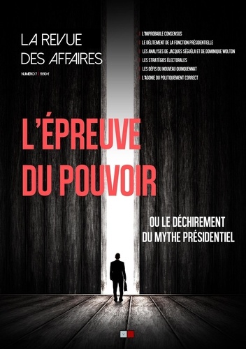 Nicolas Menguy - La revue des affaires N° 7 : L'épreuve du pouvoir.