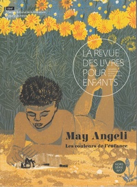 Anne Blanchard - La revue des livres pour enfants Hors-série N° 7 : May Angeli, les couleurs de l'enfance.