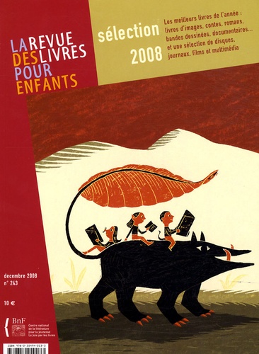 Annick Lorant-Jolly - La revue des livres pour enfants N° 243, décembre 200 : Sélection 2008.