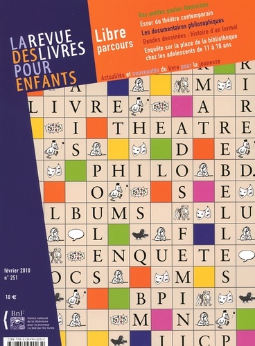Jacques Vidal-Naquet - La revue des livres pour enfants N° 251, Février 2010 : Libre parcours.