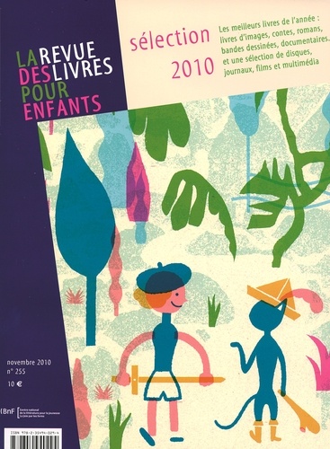 Annick Lorant-Jolly - La revue des livres pour enfants N° 255, Novembre 201 : Selection 2010.